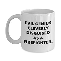 Funny Firefighter Coffee Mug - Best Personalized Custom Name Gifts For Fire Life Saver Fireman Rescue Emergency - Novelty 11Oz White Ceramic Tea Cup - Evil Genius Cleverly Disguised - Unique Cool