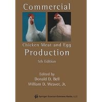 Commercial Chicken Meat and Egg Production Commercial Chicken Meat and Egg Production eTextbook Hardcover Paperback