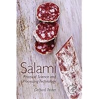 Salami: Practical Science and Processing Technology Salami: Practical Science and Processing Technology Kindle Paperback