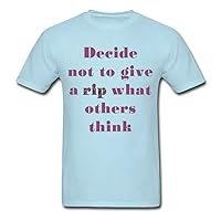 Decide Not to Give a Rip - Unisex