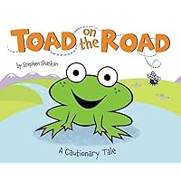 Toad on the Road: A Cautionary Tale Toad on the Road: A Cautionary Tale Hardcover Paperback Audio CD