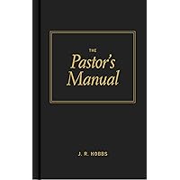 The Pastor's Manual The Pastor's Manual Hardcover Kindle