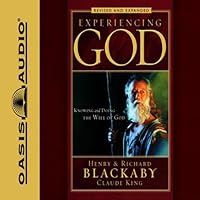 Experiencing God: How to Live the Full Adventure of Knowing and Doing the Will of God Experiencing God: How to Live the Full Adventure of Knowing and Doing the Will of God Audible Audiobook Paperback Kindle Audio CD
