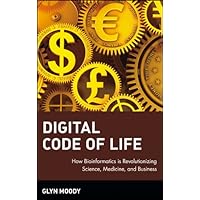 Digital Code of Life: How Bioinformatics is Revolutionizing Science, Medicine, and Business Digital Code of Life: How Bioinformatics is Revolutionizing Science, Medicine, and Business Kindle Hardcover