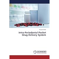 Intra-Periodontal Pocket Drug Delivery System