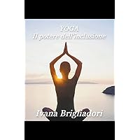 Yoga il potere dellinclusione (Italian Edition)