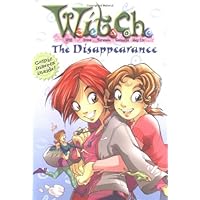 The Disappearance (W.I.T.C.H. Chapter Books #2) The Disappearance (W.I.T.C.H. Chapter Books #2) Paperback Audio CD