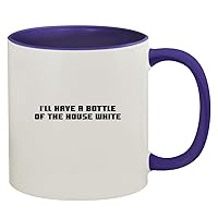 I'll Have A Bottle Of The House White - 11oz Ceramic Colored Inside & Handle Coffee Mug, Deep Purple