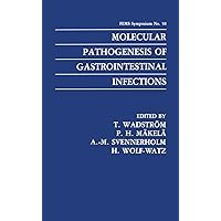 Molecular Pathogenesis of Gastrointestinal Infections (F.E.M.S. Symposium Series) Molecular Pathogenesis of Gastrointestinal Infections (F.E.M.S. Symposium Series) Hardcover Paperback