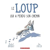 Le Loup Qui a Perdu Son Chemin (French Edition)