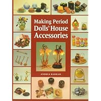 Making Period Dolls' House Accessories Making Period Dolls' House Accessories Paperback