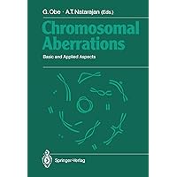 Chromosomal Aberrations: Basic and Applied Aspects Chromosomal Aberrations: Basic and Applied Aspects Paperback Hardcover