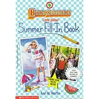 Summer Fill-In (Baby-Sitters Little Sister) Summer Fill-In (Baby-Sitters Little Sister) Paperback Mass Market Paperback