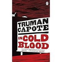 [In Cold Blood: A True Account of a Multiple Murder and Its Consequences] [By: Capote, Truman] [April, 2012] [In Cold Blood: A True Account of a Multiple Murder and Its Consequences] [By: Capote, Truman] [April, 2012] Paperback Hardcover