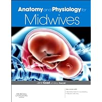 Anatomy and Physiology for Midwives: with Pageburst online access Anatomy and Physiology for Midwives: with Pageburst online access Paperback eTextbook