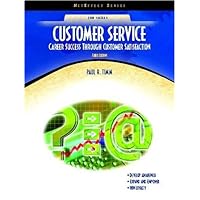 Customer Service: Career Success Through Customer Satisfaction Customer Service: Career Success Through Customer Satisfaction Paperback
