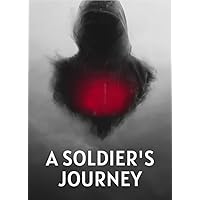 A Soldier's Journey A Soldier's Journey Kindle