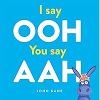 I Say Ooh You Say Aah I Say Ooh You Say Aah Hardcover Paperback