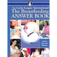 The Breastfeeding Answer Book The Breastfeeding Answer Book Hardcover Spiral-bound