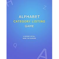 Alphabet Category Listing Game: Anti memory loss game for senior citizens | Simple elderly activities and puzzle book for improved recall of memories and increased cognitive impairment