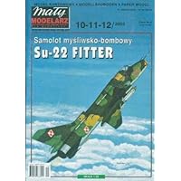 Su 22 Fitter Russian airplane fighter maly Modelarz 10-11-12/2003 paper scale 1:33 model