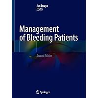 Management of Bleeding Patients Management of Bleeding Patients Kindle Paperback