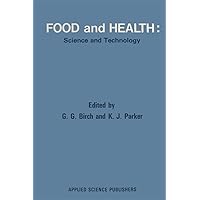 Food and Health: Science and Technology Food and Health: Science and Technology Paperback