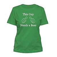 This Guy Needs a Beer #278 - A Nice Funny Humor Misses Cut Women's T-Shirt