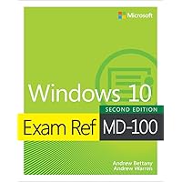 Exam Ref MD-100 Windows 10 Exam Ref MD-100 Windows 10 Paperback Kindle