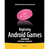 Beginning Android Games Beginning Android Games Kindle Paperback