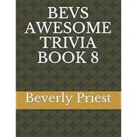 BEVS AWESOME TRIVIA BOOK 8