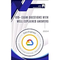 Google Cloud Data Engineer Exam Q & A Google Cloud Data Engineer Exam Q & A Kindle