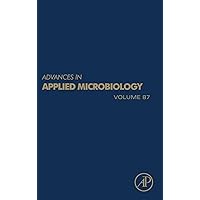 Advances in Applied Microbiology (Volume 87) Advances in Applied Microbiology (Volume 87) Hardcover Kindle