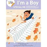 I’m a Boy, Special Me (Ages 5-7): Anatomy For Kids Book Introduces Boy Anatomy, Importance Of Protecting His Body And Pre Puberty Lessons. 2nd Edition (2019) I’m a Boy, Special Me (Ages 5-7): Anatomy For Kids Book Introduces Boy Anatomy, Importance Of Protecting His Body And Pre Puberty Lessons. 2nd Edition (2019) Paperback Kindle