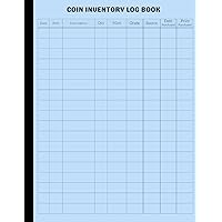 Simple Coin Inventory Log Book: Book Reference To Collector Coins, Record and Keep Track Of Your Coin Collection, Coin Collection Notebook 120 Pages