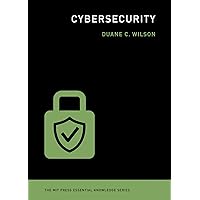Cybersecurity (The MIT Press Essential Knowledge series) Cybersecurity (The MIT Press Essential Knowledge series) Paperback Kindle