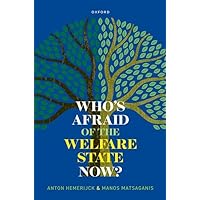 Who's Afraid of the Welfare State Now? Who's Afraid of the Welfare State Now? Paperback Kindle Hardcover