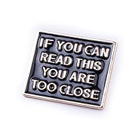 Fashion If You Can Read This You Are Too Close Enamel Brooch Pins Metal Badges For Clothes Bag Lapel Pin Jewelry For Birthday, Valentine's Day, Anniversary Practical, M, Plastic, no gemstone