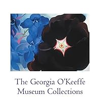 Georgia O'Keeffe Museum Collection Georgia O'Keeffe Museum Collection Hardcover Paperback