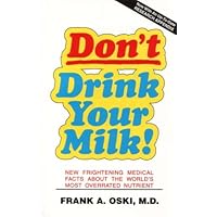 Don't Drink Your Milk! Don't Drink Your Milk! Paperback