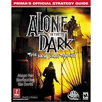 Alone In The Dark: The New Nightmare: Prima's Official Strategy Guide Alone In The Dark: The New Nightmare: Prima's Official Strategy Guide Paperback