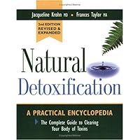 Natural Detoxification: A Complete Guide to Cleansing Your Body of Toxins Natural Detoxification: A Complete Guide to Cleansing Your Body of Toxins Paperback