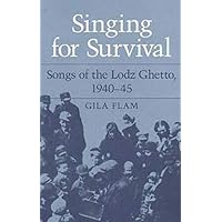 SINGING FOR SURVIVAL: 