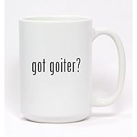 got goiter? - Ceramic Coffee Mug 15oz