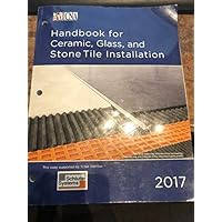 Handbook for Ceramic, Glass, and Stone Tile Installation 2017