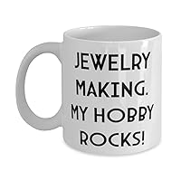 Best Jewelry Making Gifts, Jewelry Making. My Hobby Rocks!, Perfect 11oz 15oz Mug for Men Women from Friends, Jewelry Making Tools, Jewelry Making Supplies, Jewelry Making Kits, Jewelry Making Books,