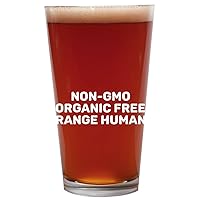 Non-GMO Organic Free Range Human - 16oz Beer Pint Glass Cup