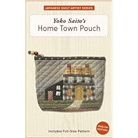 Yoko Saito's Hometown Pouch Pattern: Includes Full-sized Pattern Plus Instructions