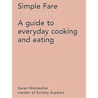 Simple Fare: Fall and Winter Simple Fare: Fall and Winter Paperback