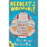 Herbert's Wormhole: The Rise and Fall of El Solo Libre Herbert's Wormhole: The Rise and Fall of El Solo Libre Kindle Hardcover Paperback